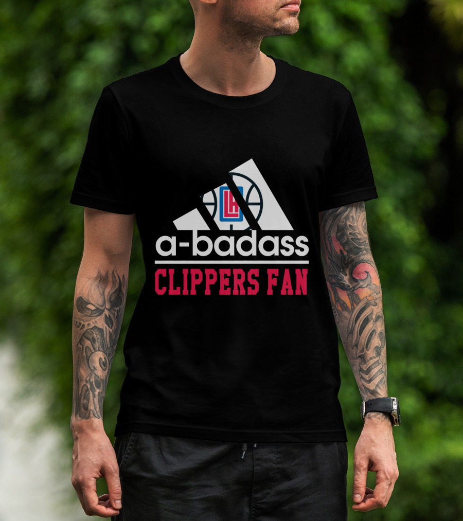 A-Badass Clippers Fan T-Shirt