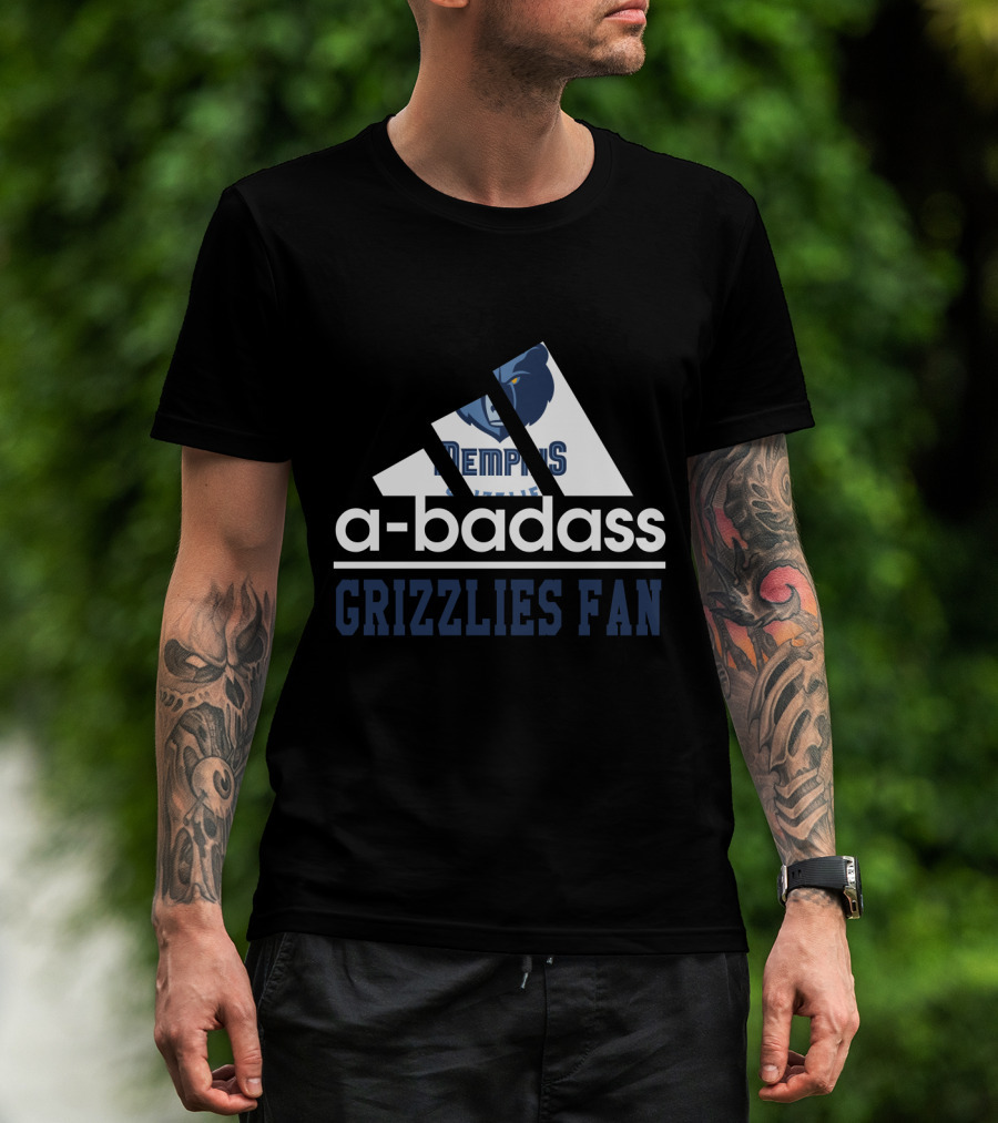 Memphis Grizzlies A-Badass Grizzlies Fan T-Shirt