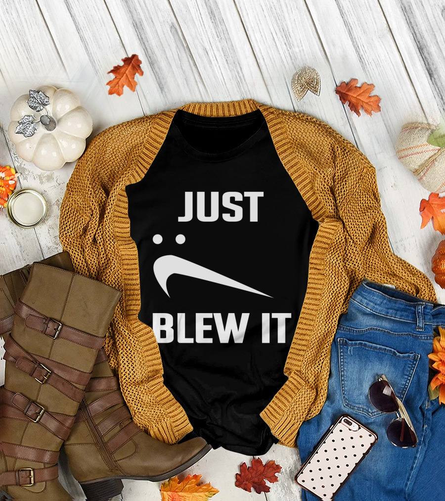 Just Blew It Nike Parody Swoosh T-Shirt