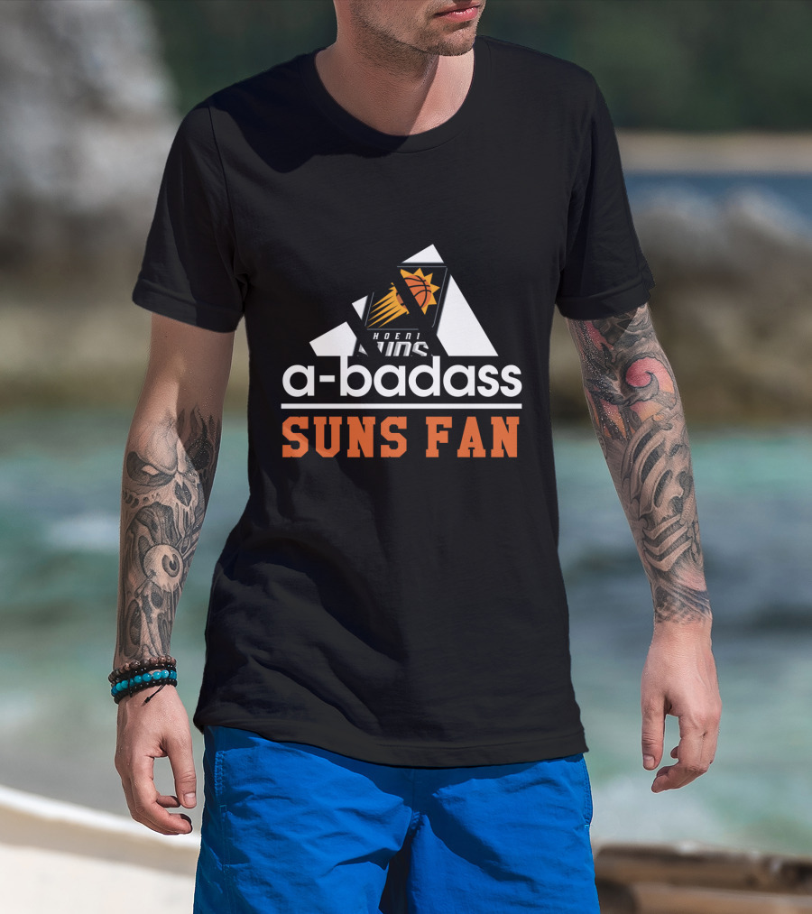 Phoenix Suns A-Badass Suns Fan T-Shirt