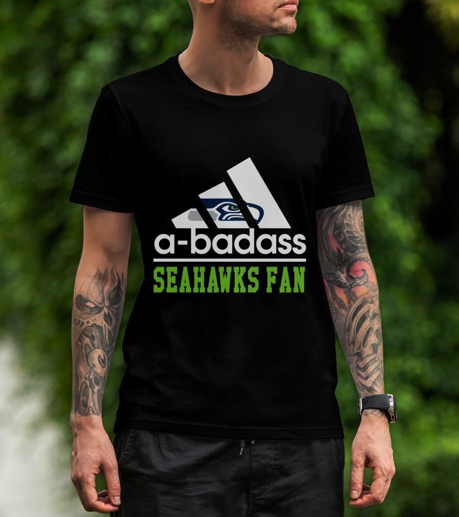 A-Badass Seahawks Fan T-Shirt