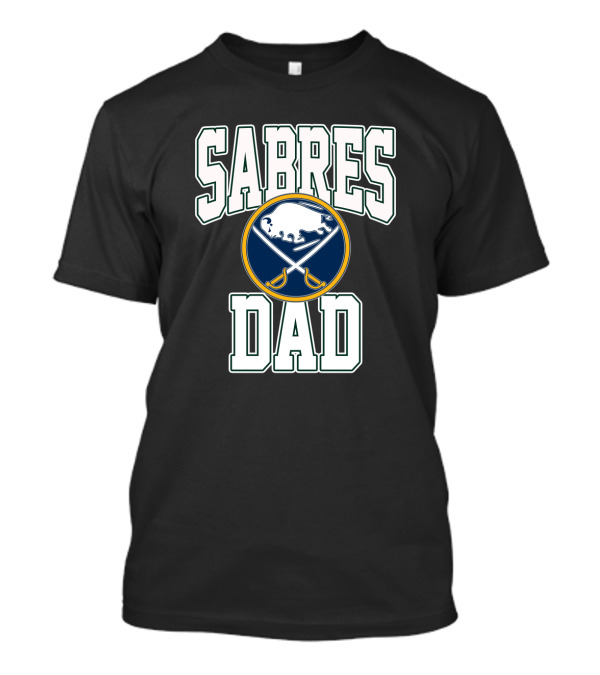 Sabres Dad Buffalo Hockey Fan Gift With Buffalo Sabres T-Shirt
