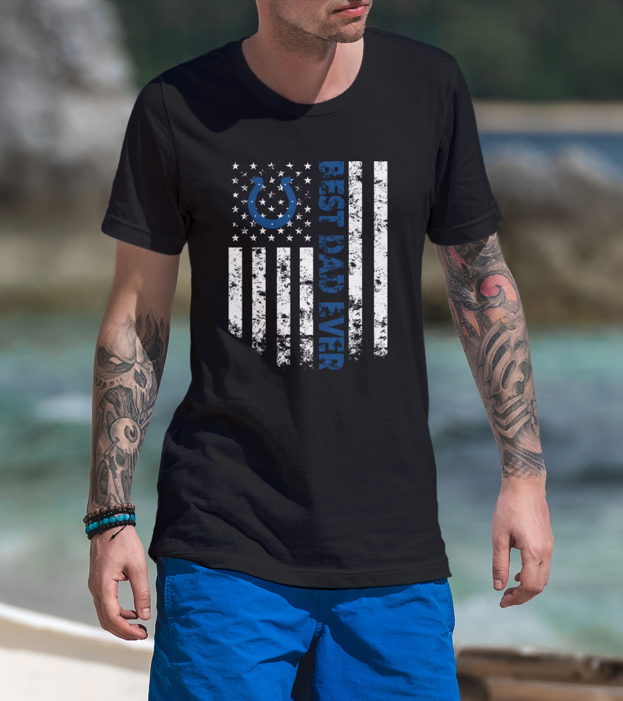 Best Indianapolis Colts Dad Ever American Flag T-Shirt