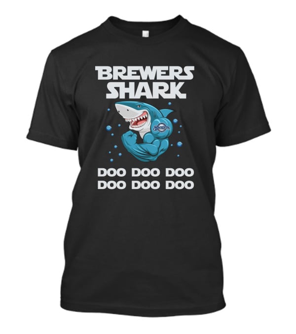 Brewers Shark Doo Doo Doo Doo Doo Doo T-Shirt