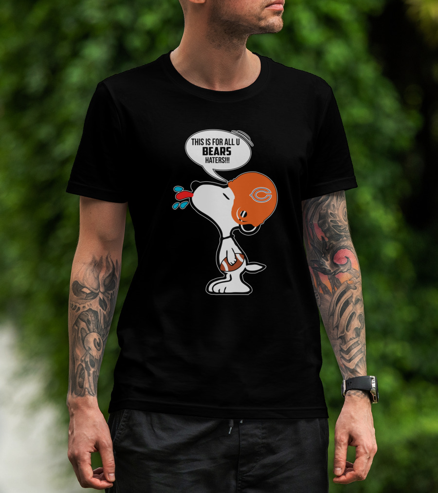 Snoopy Chicago Bears Helmet This Is For All U Bears Haters Football T-Shirt