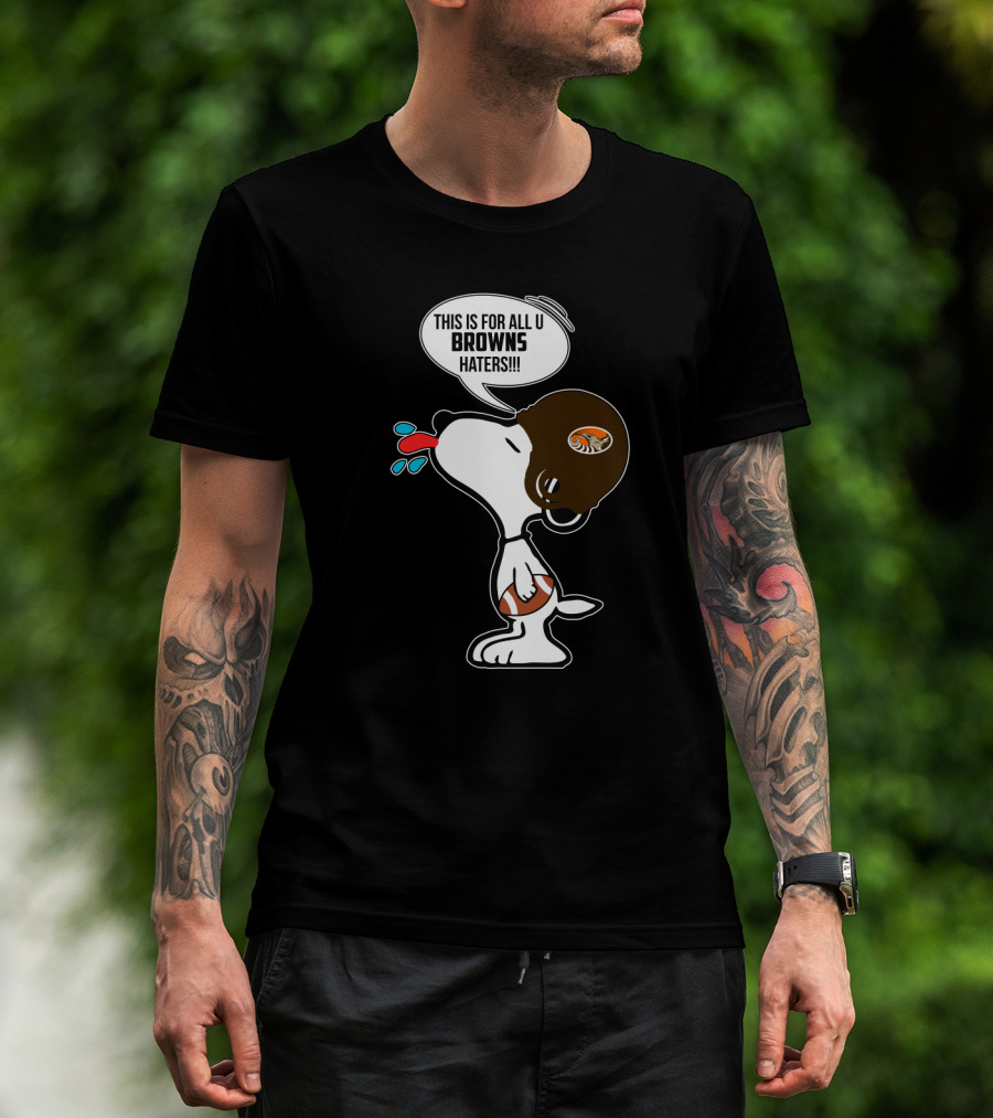 Snoopy Cleveland Browns Haters Football Fan Statement T-Shirt