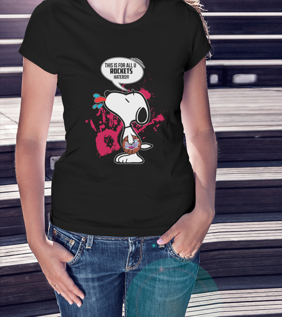 Snoopy Declares This Is For All U Rockets Haters With Houston Rockets Basketball Splash T-Shirt
