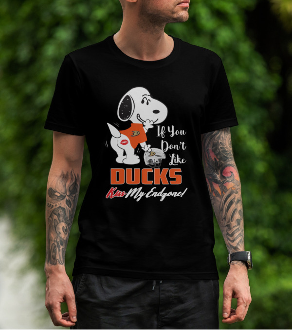 Snoopy If You Don't Like Ducks Kiss My Endzone Anaheim Ducks T-Shirt