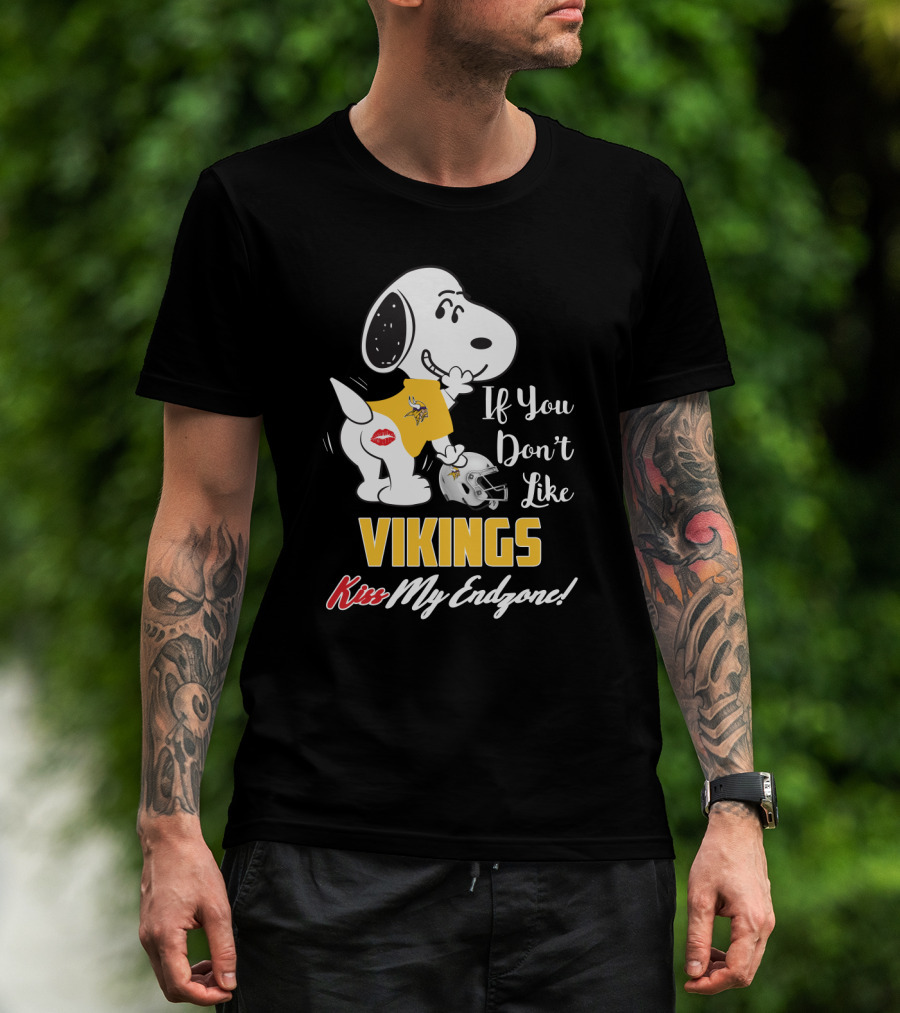 Snoopy If You Don’t Like Vikings Kiss My Endzone Minnesota Vikings Fans T-Shirt