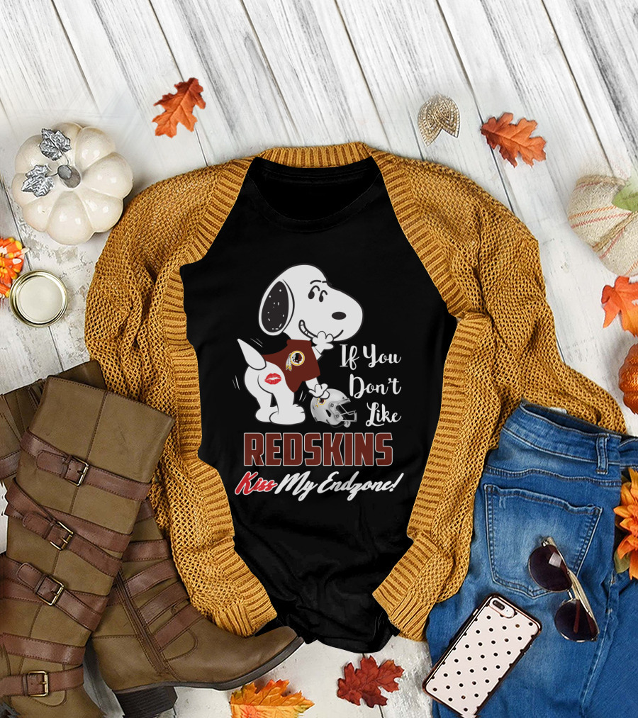 If You Don't Like Redskins Kiss My Endzone Snoopy Washington Redskins Fans T-Shirt