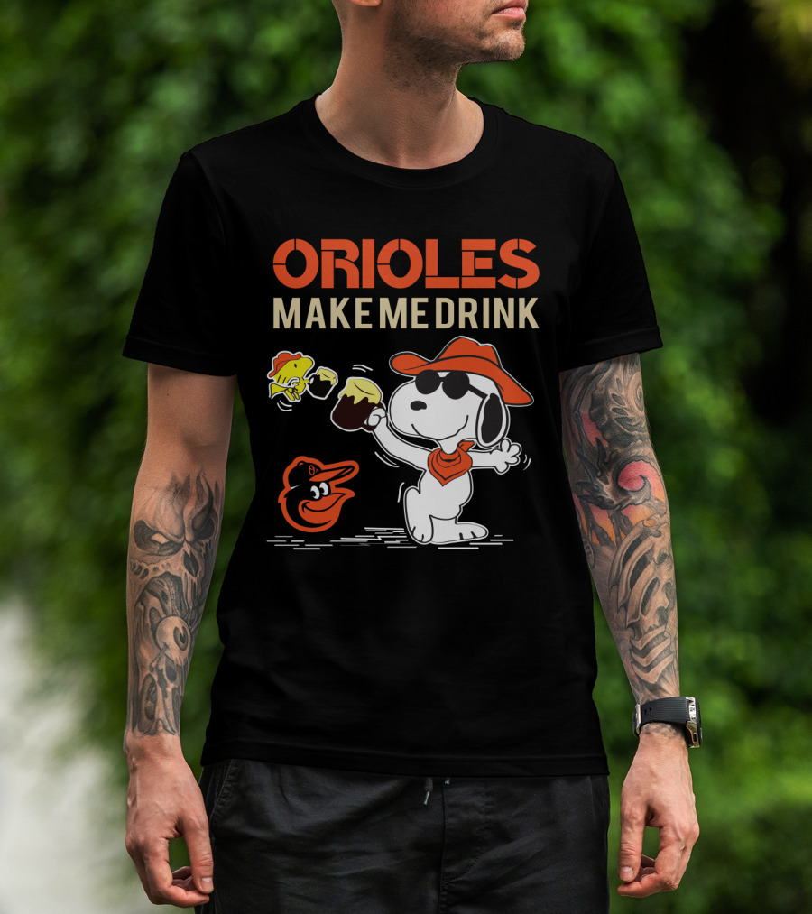 Snoopy Orioles Make Me Drink Baltimore Orioles Fans Peanuts Baseball T-Shirt