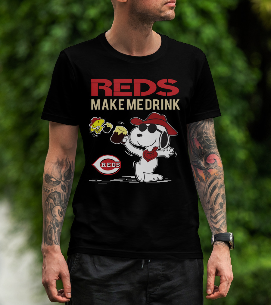 Reds Make Me Drink Snoopy Cincinnati Reds Fans T-Shirt