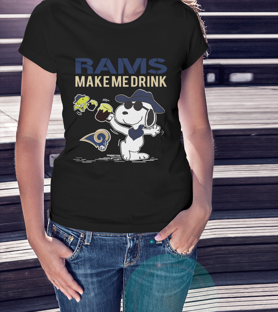 Rams Make Me Drink Snoopy Los Angeles Fans T-Shirt