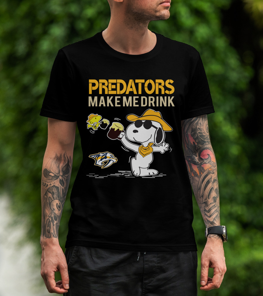 Predators Make Me Drink Nashville Predators Snoopy Fan T-Shirt