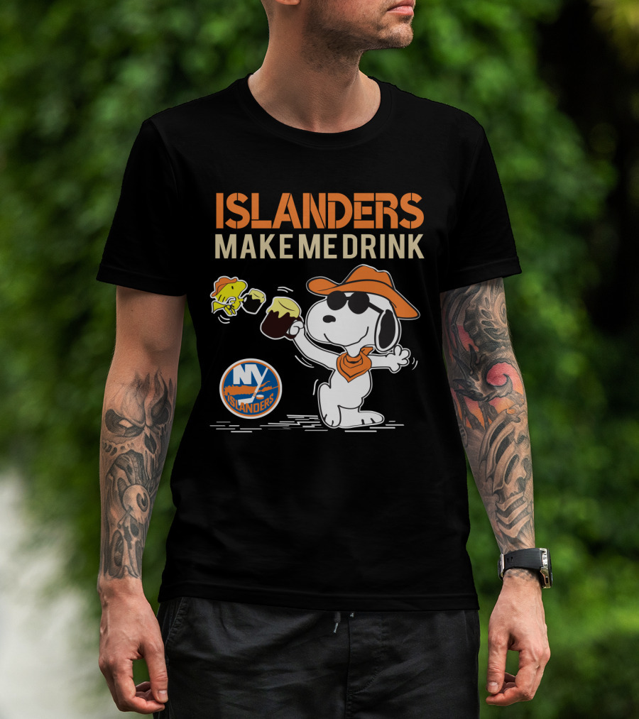 Islanders Make Me Drink Snoopy New York Islanders Fans T-Shirt