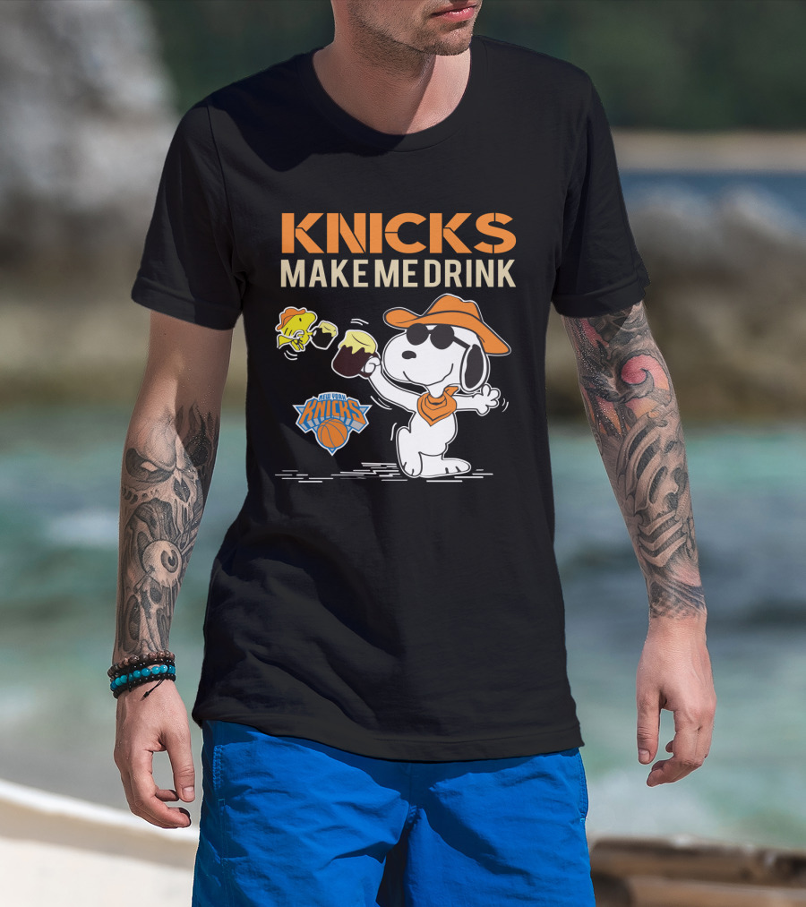 Knicks Make Me Drink Snoopy New York Knicks Fans T-Shirt