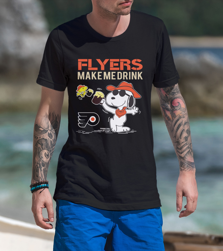 Flyers Make Me Drink Snoopy Philadelphia Flyers Fan T-Shirt