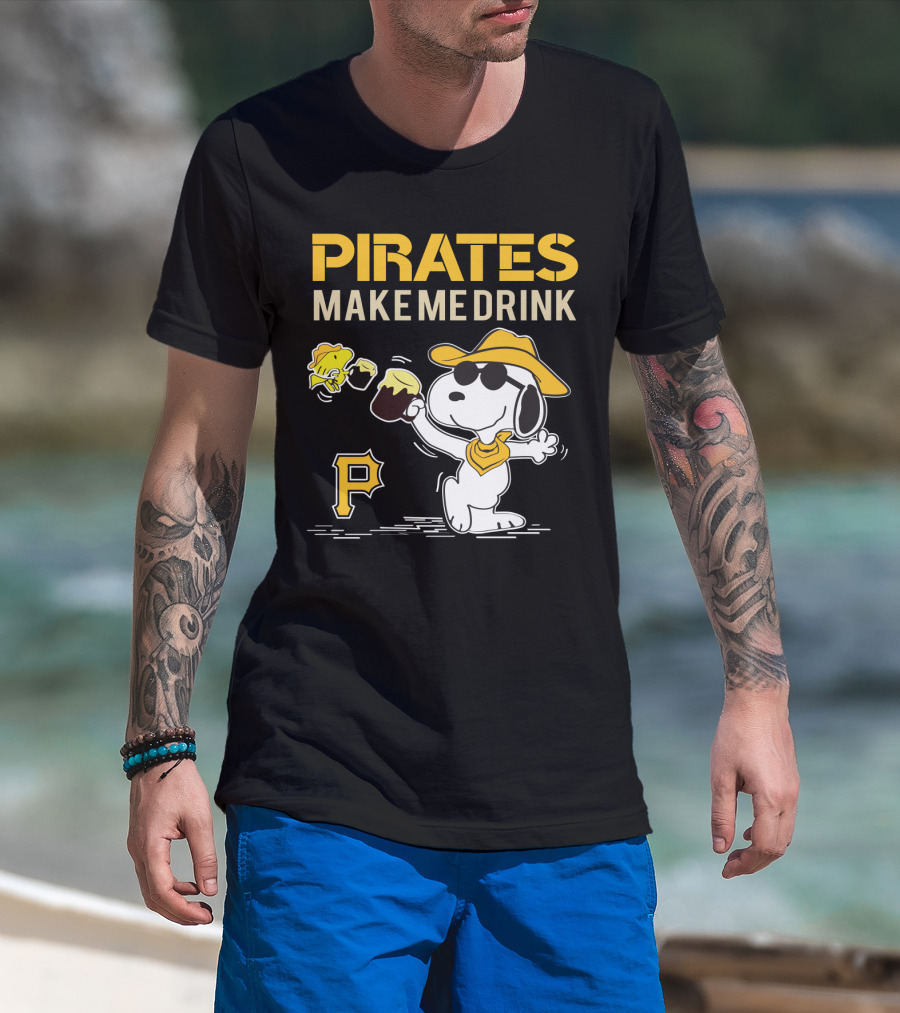 Pirates Make Me Drink Snoopy Pittsburgh Pirates Fans T-Shirt