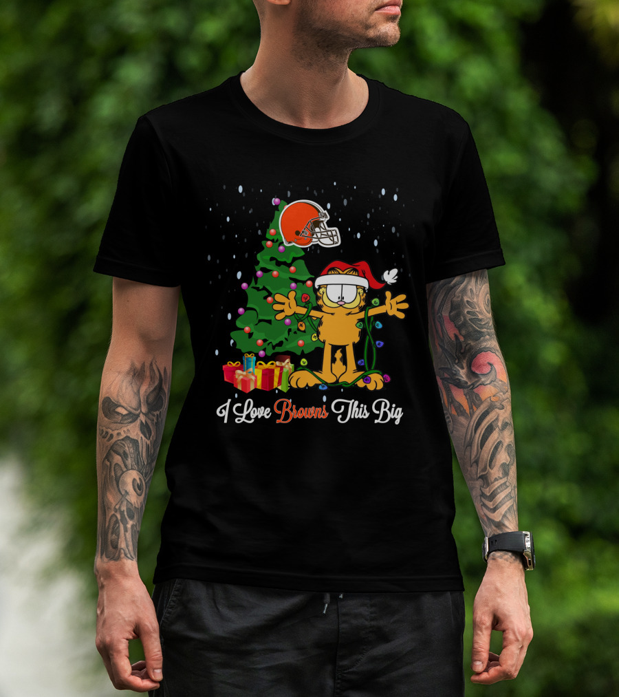 I Love Browns This Big Christmas Garfield Cleveland Browns Fans T-Shirt