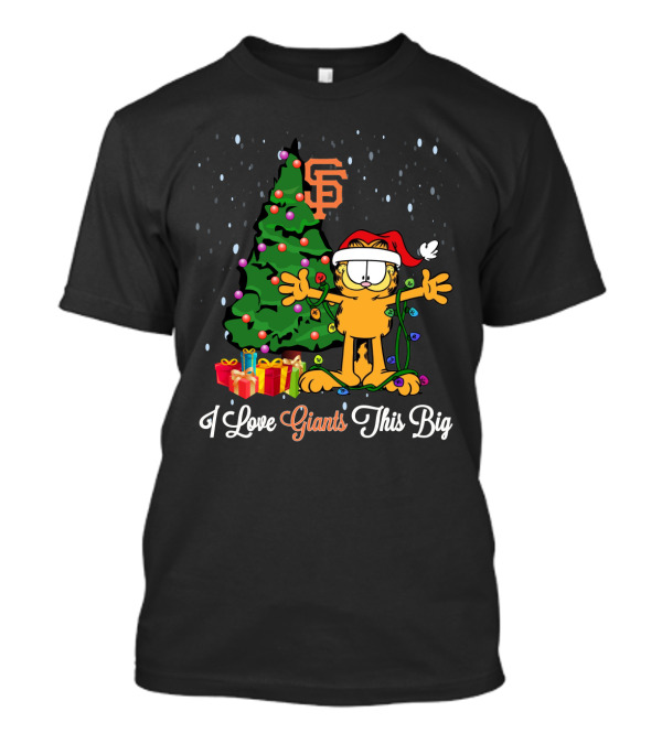 Garfield Christmas I Love Giants This Big San Francisco Giants Logo Holiday T-Shirt