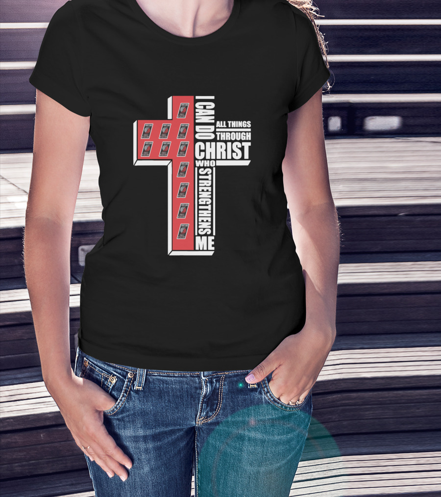 Blazers I Can Do All Things Through Christ Who Strengthens Me T-Shirt
