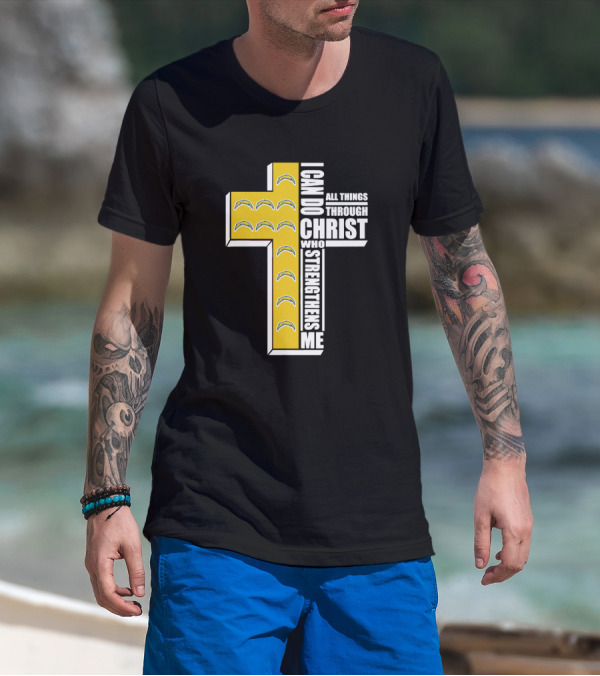 Chargers I Can Do All Things Through Christ Who Strengthens Me Cross T-Shirt