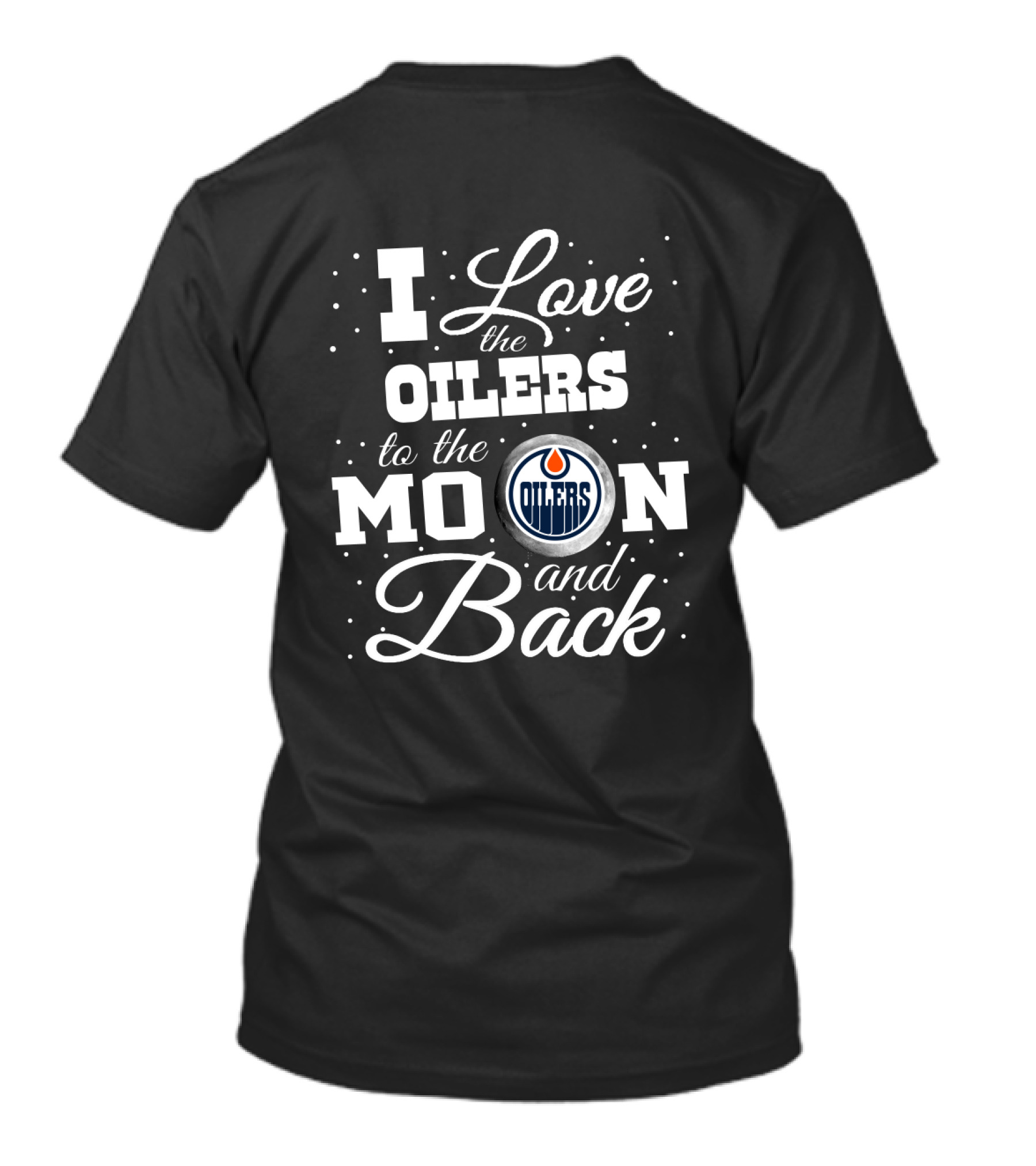 I Love The Oilers To The Moon And Back Edmonton Oilers T-Shirt