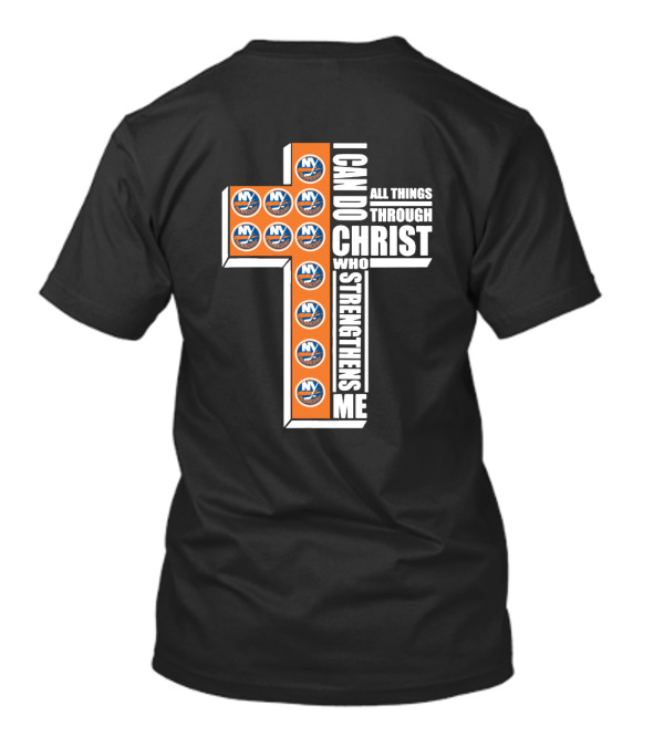 Islanders I Can Do All Things Through Christ Who Strengthens Me NY Hockey Cross T-Shirt