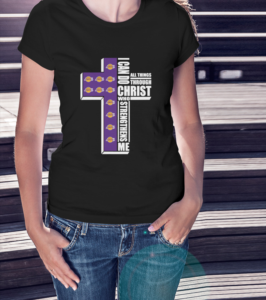Lakers I Can Do All Things Through Christ Who Strengthens Me T-Shirt