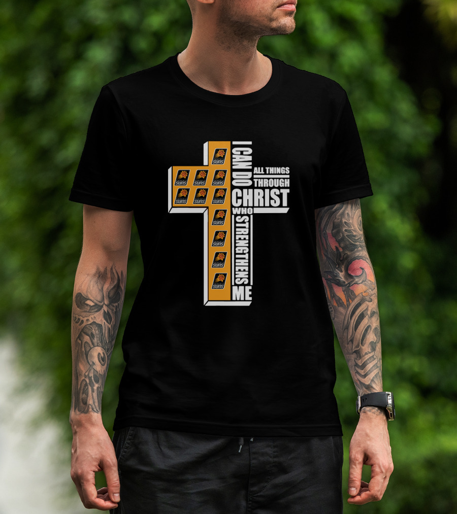 Phoenix Suns I Can Do All Things Through Christ Who Strengthens Me T-Shirt