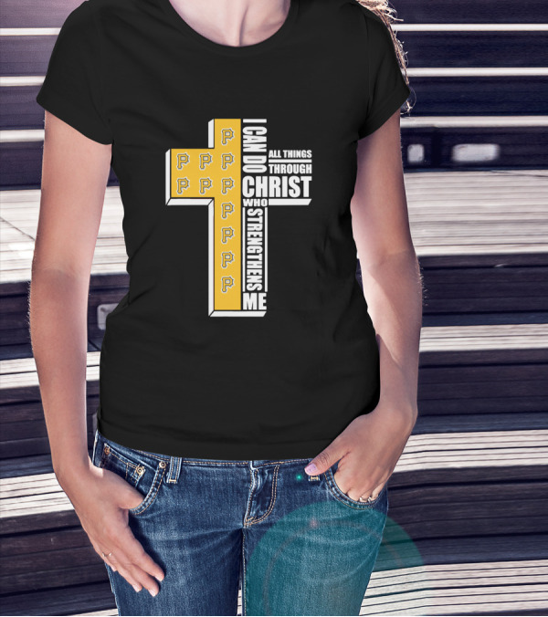 Pittsburgh Pirates Cross I Can Do All Things Through Christ Who Strengthens Me T-Shirt