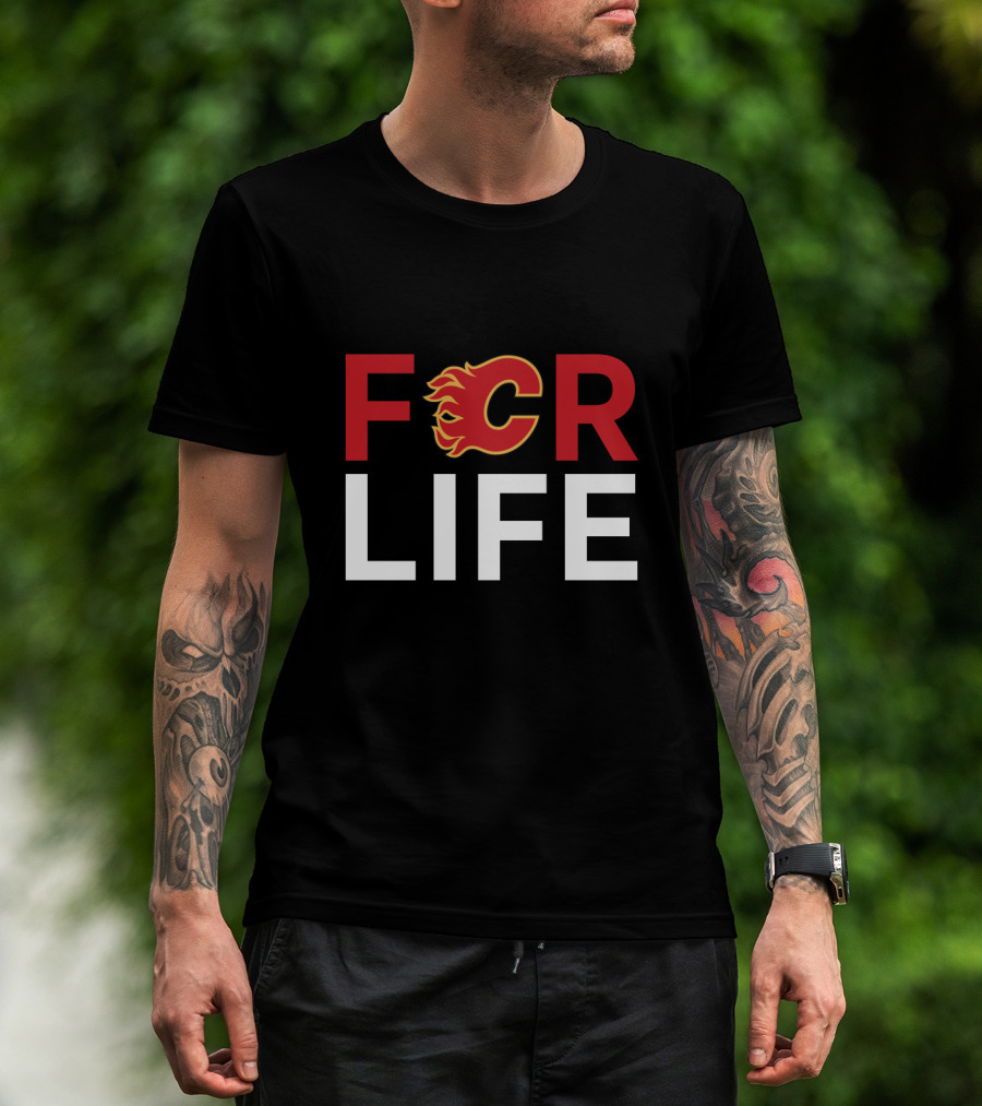 Calgary Flames For Life Fans Loyalty T-Shirt