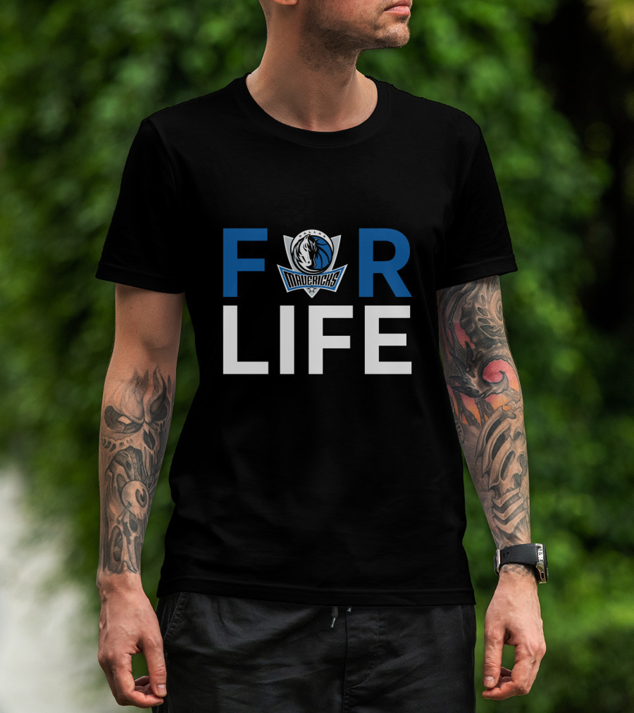 For Life Dallas Mavericks Fans T-Shirt
