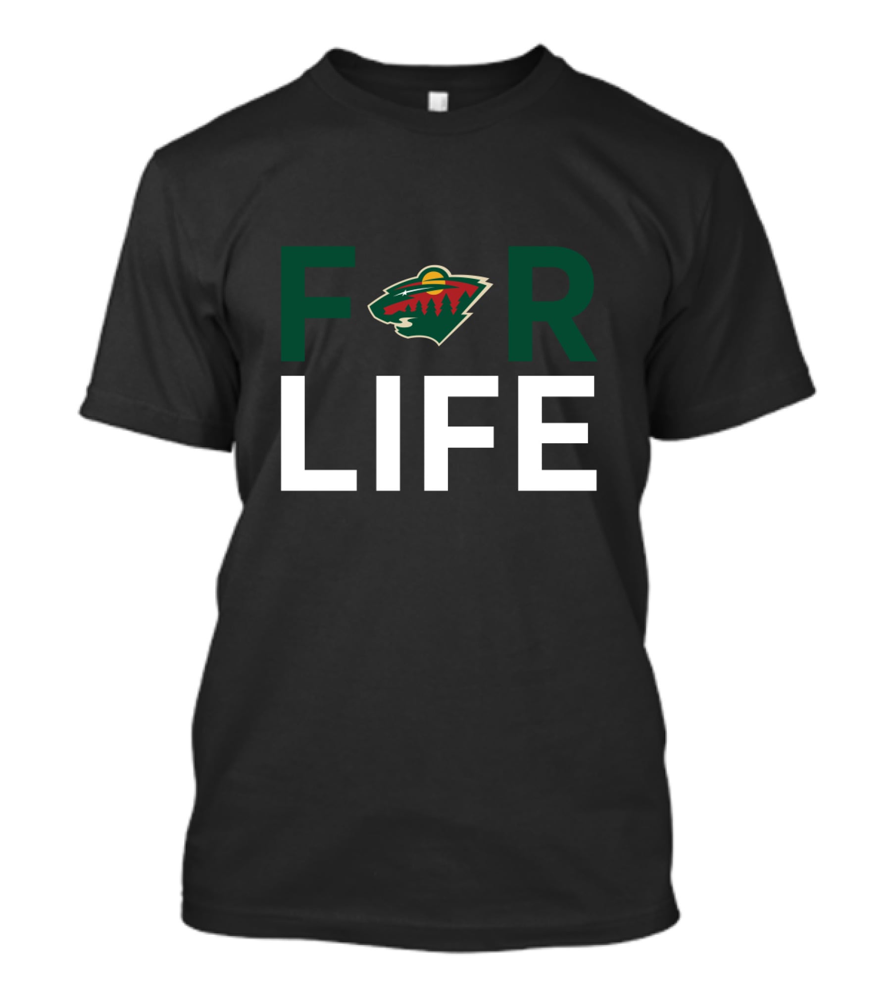 For Life Minnesota Wild Fans T-Shirt