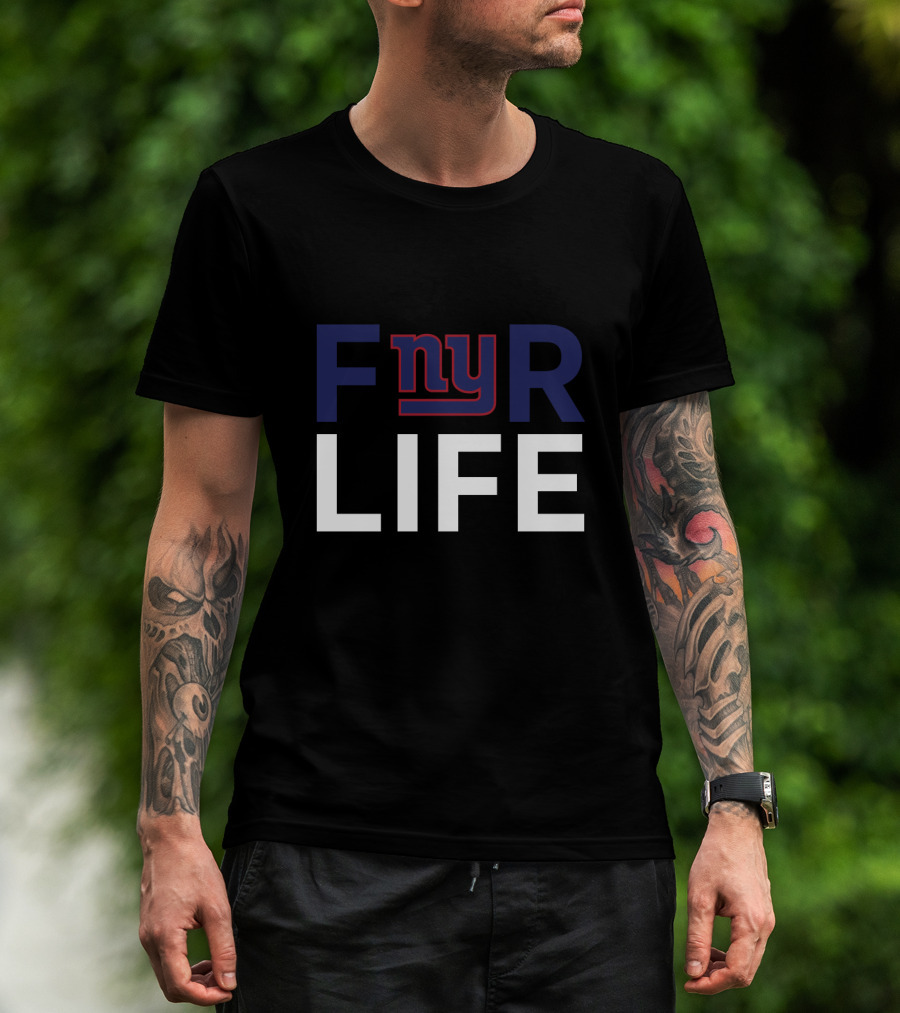 For Life New York Giants Fans Fnyr Life T-Shirt