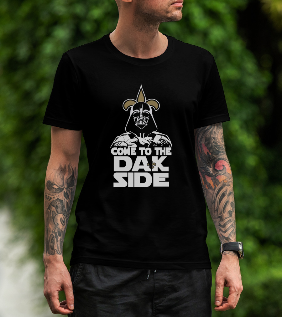 Darth Vader Come To The Dak Side New Orleans Saints Fans T-Shirt