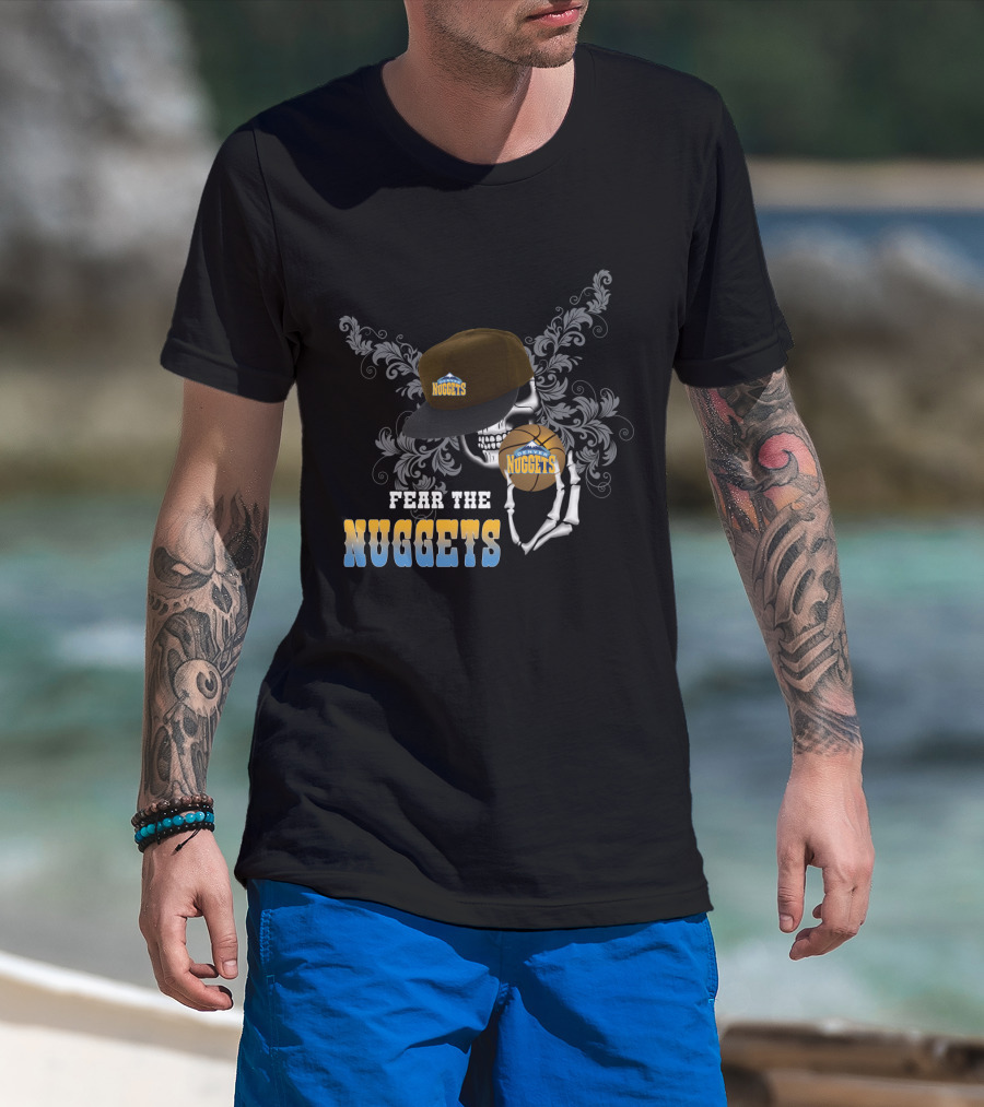 Fear The Nuggets Skull Cap Basketball Fan Tribute T-Shirt