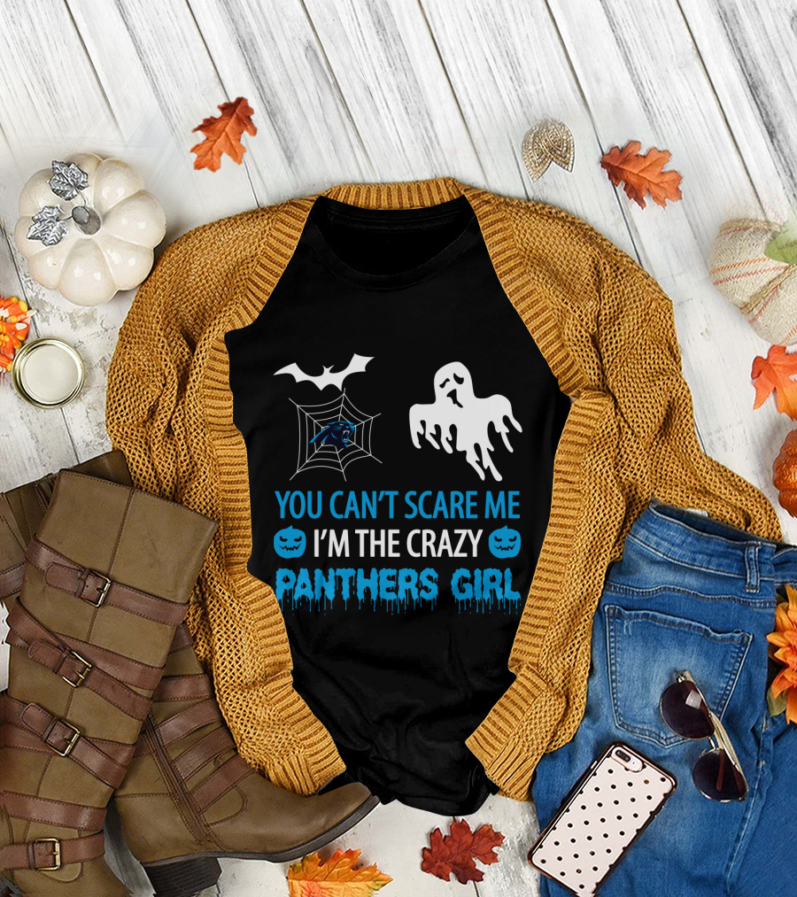 You Can't Scare Me I'm The Crazy Panthers Girl Halloween T-Shirt