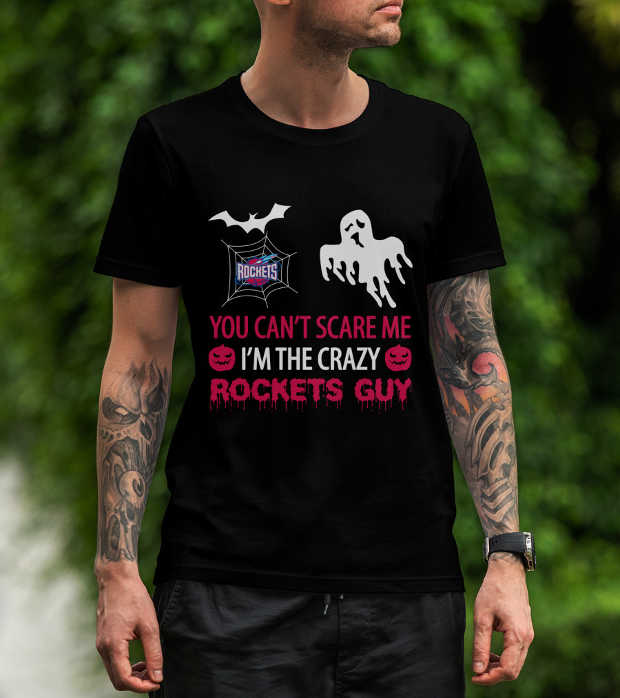You Can't Scare Me I'm The Crazy Rockets Guy Halloween Ghost Bat Pumpkin T-Shirt