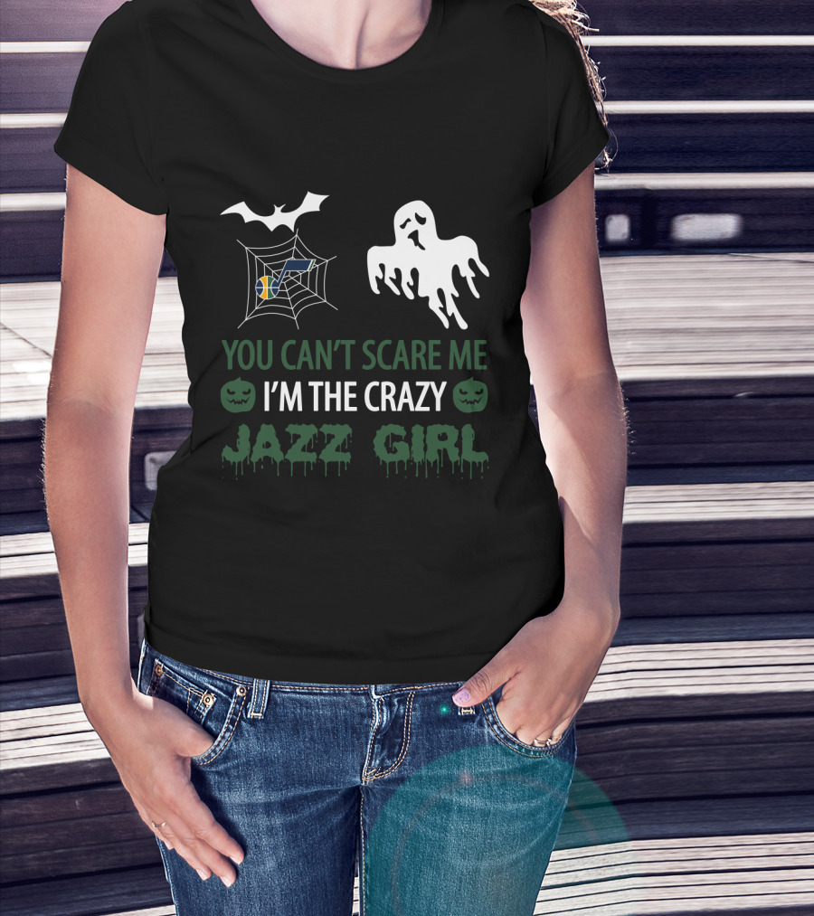 You Can't Scare Me I'm The Crazy Utah Jazz Girl Halloween T-Shirt