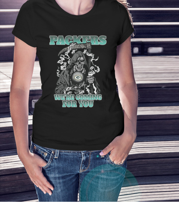 Packers Grim Reaper We're Coming For You T-Shirt