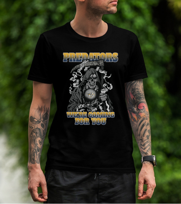 Nashville Predators Grim Reaper We're Coming For You T-Shirt