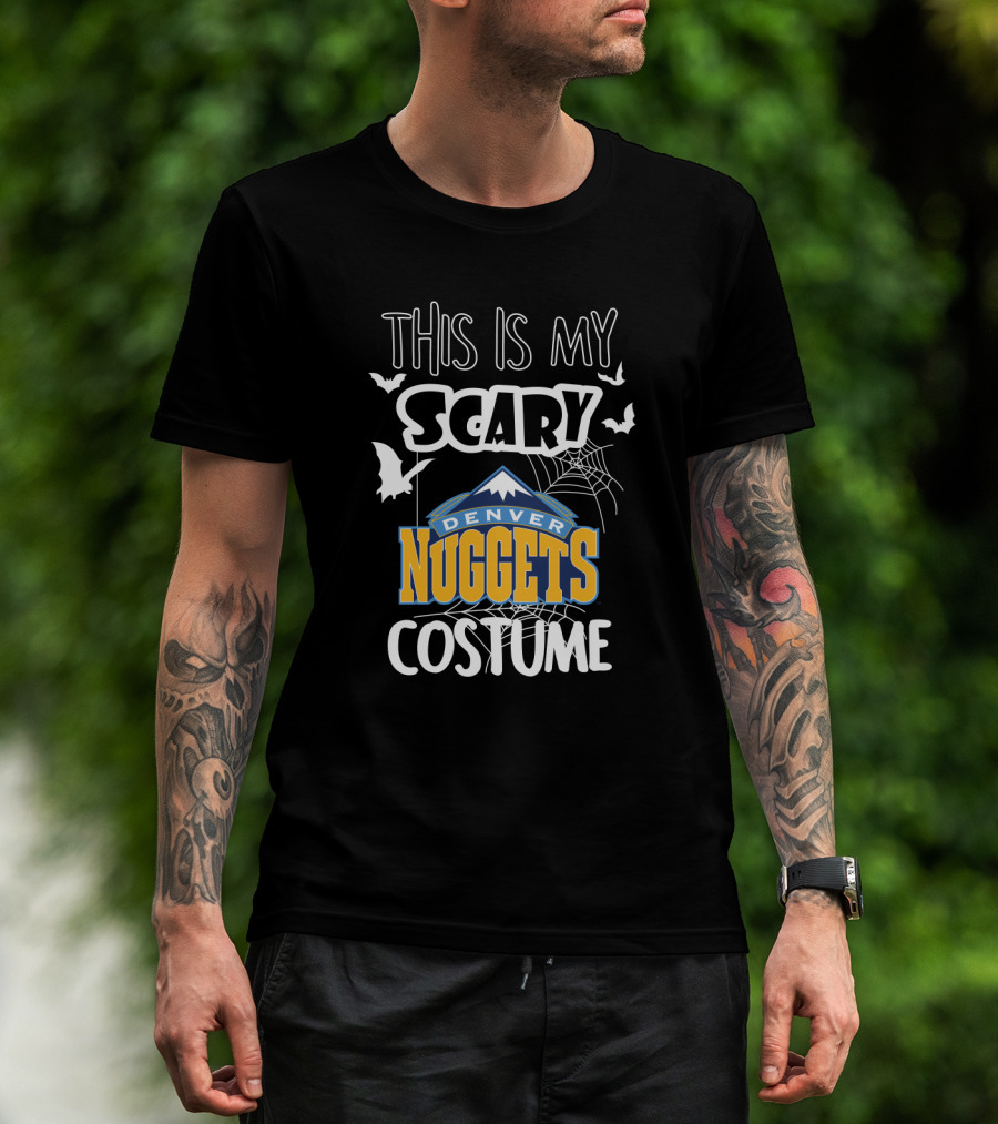 This Is My Scary Denver Nuggets Costume T-Shirt