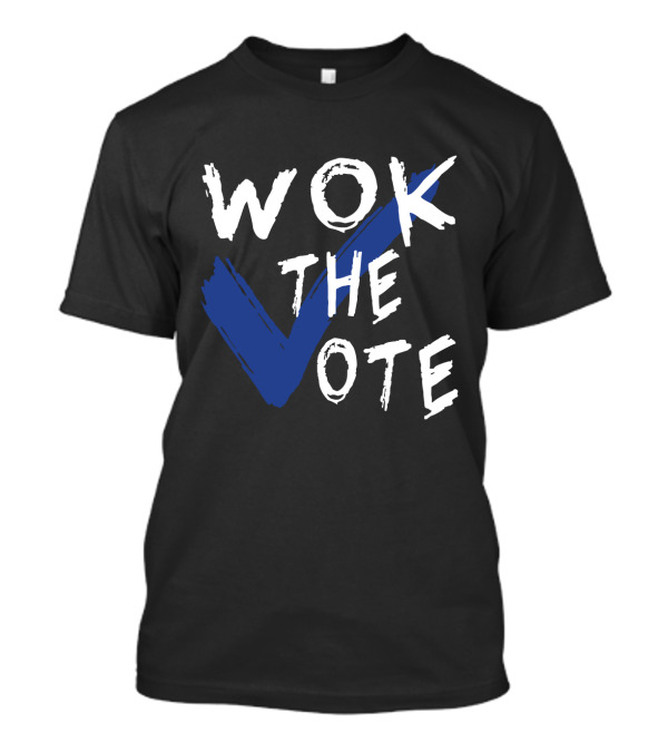 Wok The Vote Funny Political Blue Checkmark T-Shirt