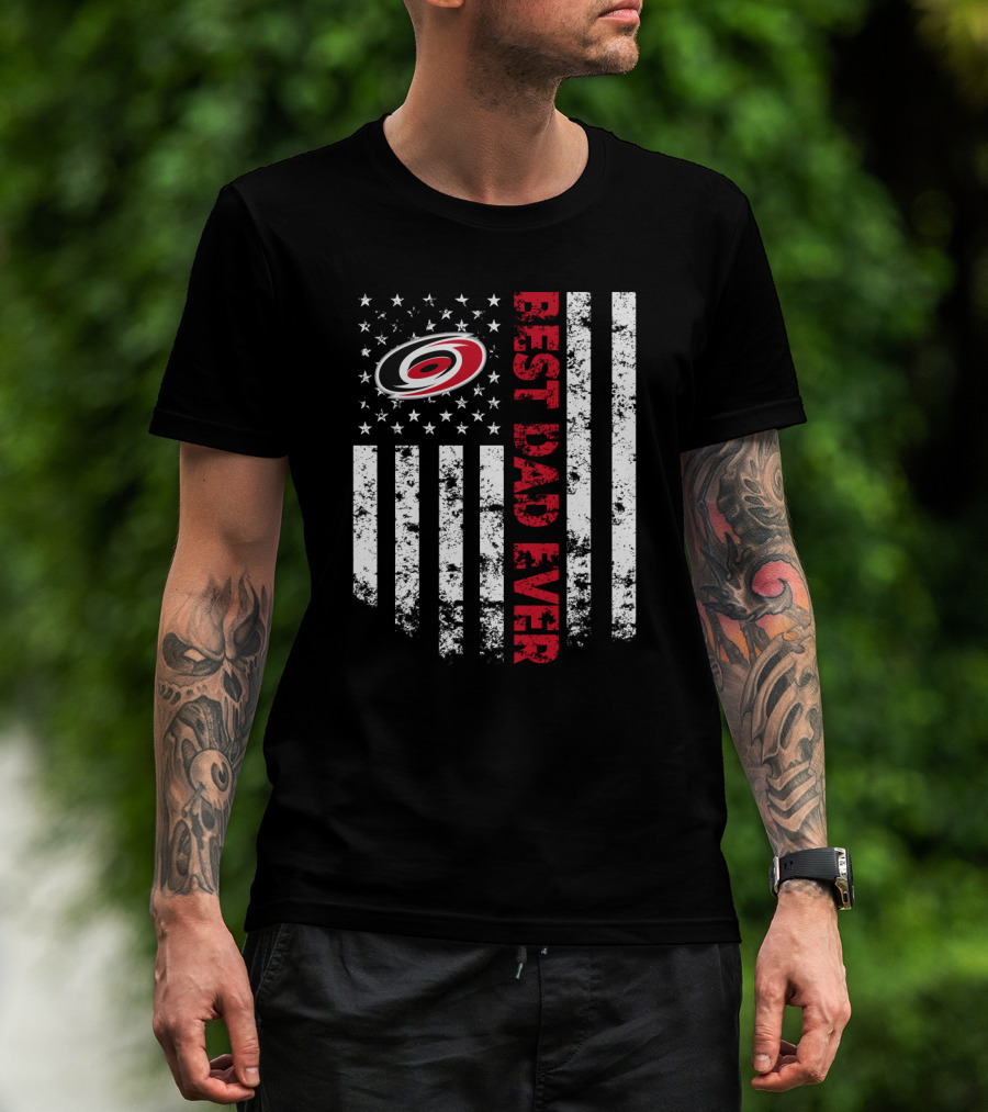 Best Carolina Hurricanes Dad Ever Best Dad Ever Flag T-Shirt