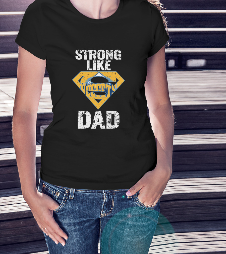 Denver Nuggets Strong Like Super Dad Basketball Fan T-Shirt