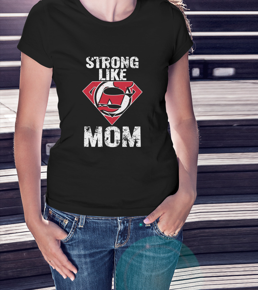Strong Like Mom New Jersey Devils Super T-Shirt