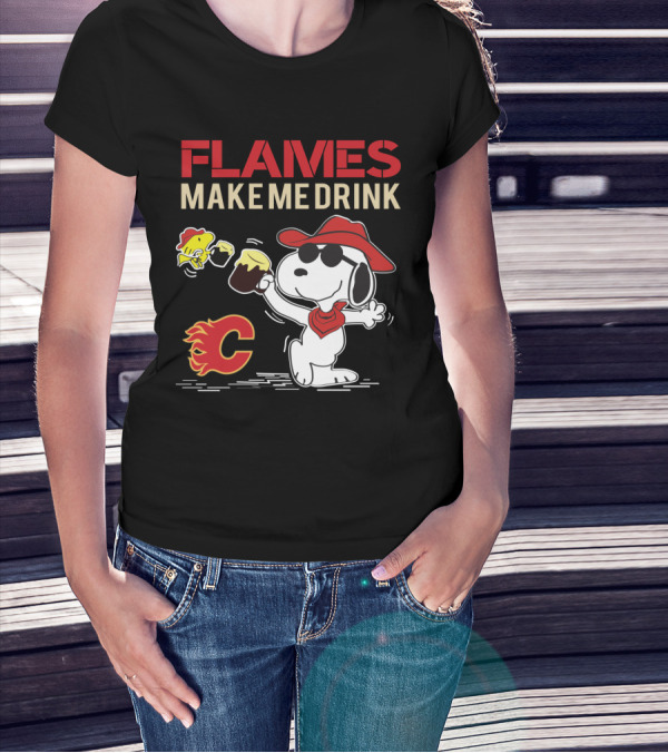 Snoopy Calgary Flames Make Me Drink With Flames T-Shirt