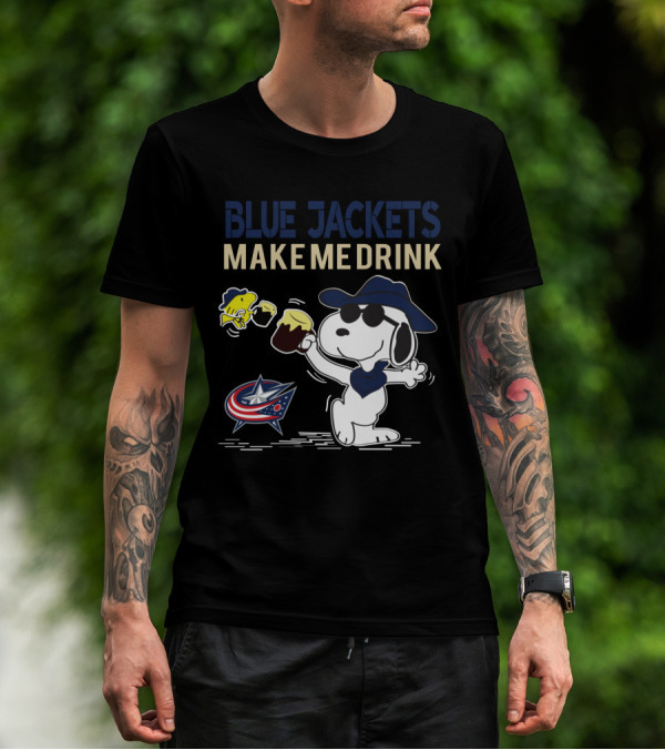 Snoopy With Drink And Woodstock Blue Jackets Make Me Drink Columbus Blue Jackets Fans T-Shirt
