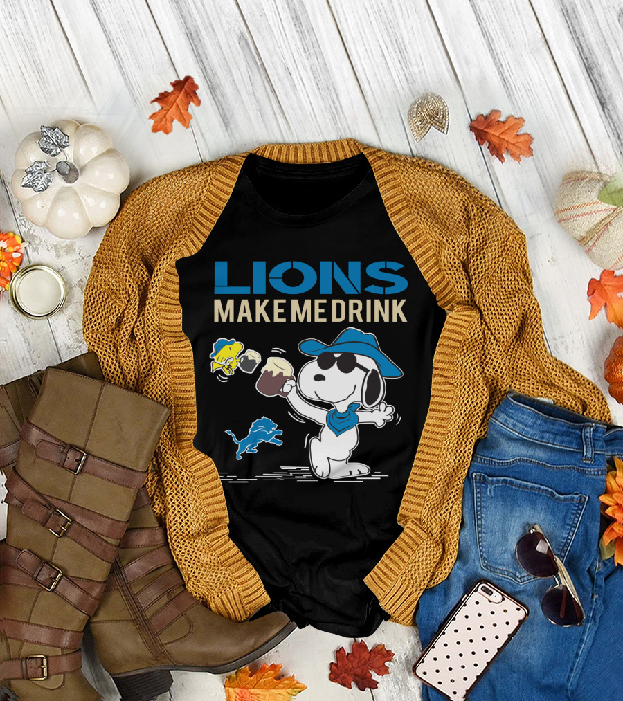 Lions Make Me Drink Snoopy Detroit Lions Fans T-Shirt
